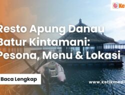 Menu dan Lokasi Resto Apung Danau Batur Kintamani
