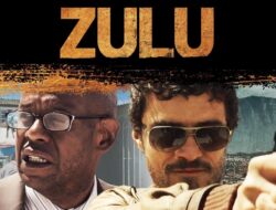 Sinopsis Film Zulu, Senjata Biologis di Rezim Apartheid Afrika Selatan