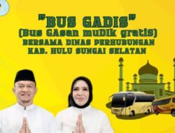 Dishub HSS fasilitasi angkutan mudik dan balik warga gratis melalui “Bus Gadis”